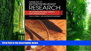 Big Deals  Handbook of Entrepreneurship Research: An Interdisciplinary Survey and Introduction