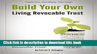 Read Build Your Own Living Revocable Trust: A Pocket Guide to Creating a Living Revocable Trust