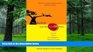 Big Deals  The Baobab and the Mango Tree: Lessons about Development - African and Asian Contrasts