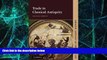 Big Deals  Trade in Classical Antiquity (Key Themes in Ancient History)  Best Seller Books Most