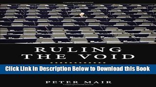 [Best] Ruling The Void: The Hollowing Of Western Democracy Free Books