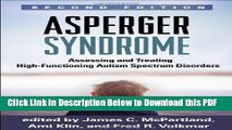 [Read] Asperger Syndrome, Second Edition: Assessing and Treating High-Functioning Autism Spectrum