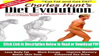 [Get] Charles Hunt s Diet Evolution: Eat Fat and Get Fit! Popular Online