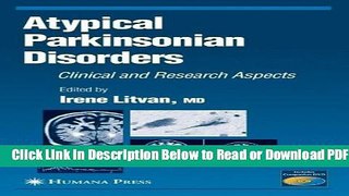 [Get] Atypical Parkinsonian Disorders: Clinical and Research Aspects (Current Clinical Neurology)