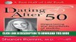 [PDF] Dating After 50: Negotiating the Minefields of Mid-Life Romance (Best Half of Life Se)