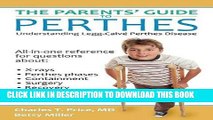 [PDF] The Parents  Guide to Perthes: Understanding Legg-CalvÃ©-Perthes Disease Popular Colection