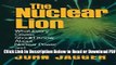 [Get] The Nuclear Lion: What Every Citizen Should Know About Nuclear Power and Nuclear War Free