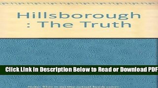 [Get] Hillsborough : The Truth Free Online