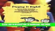 [PDF] Playing it Right! Social Skills Activities for Parents and Teachers of Young Children with