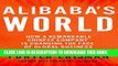 [PDF] Alibaba s World: How a Remarkable Chinese Company is Changing the Face of Global Business