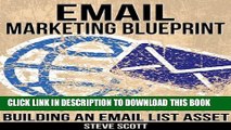 [PDF] Email Marketing Blueprint - The Ultimate Guide to Building an Email List Asset Popular