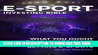 [PDF] Zcode E-sport Investing Bible: What You Ought To Know To Make Serious Money By Betting