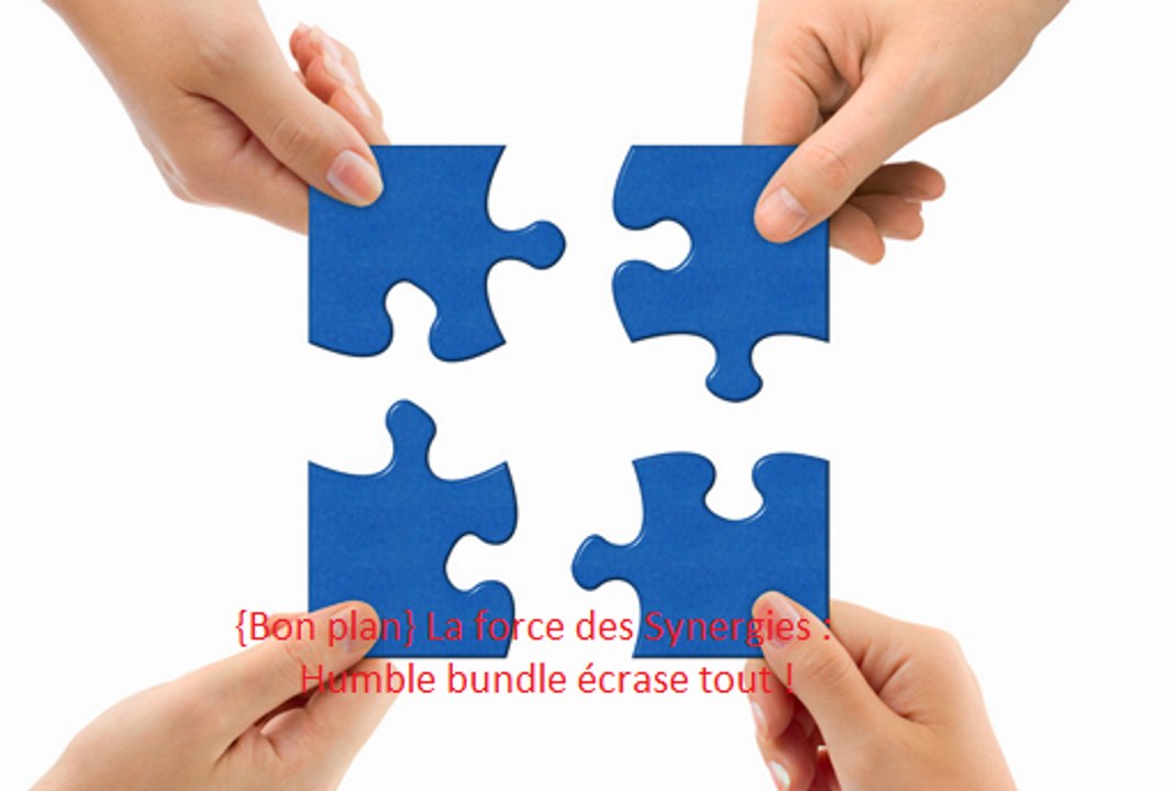{Bon plan} La force des Synergies :  Humble bundle écrase tout !