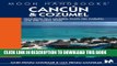 [PDF] Moon Handbooks Cancun 7ED: Includes Isla Mujeres, Playa Del Carmen, and Cozumel Full Colection