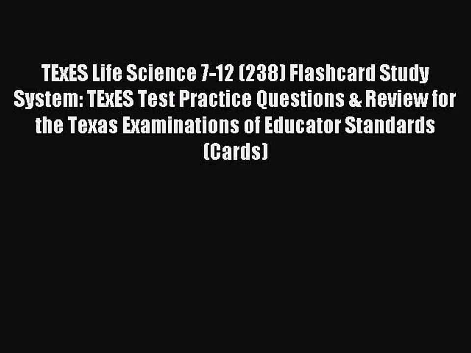 [PDF] TExES Life Science 7-12 (238) Flashcard Study System: TExES Test Practice Questions &