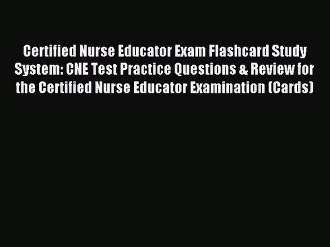 [PDF] Certified Nurse Educator Exam Flashcard Study System: CNE Test Practice Questions & Review