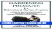 [PDF] Gardening Projects for Horticultural Therapy Programs Full Colection