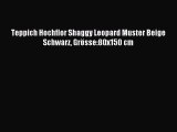 Teppich Hochflor Shaggy Leopard Muster Beige Schwarz GrÃ¶sse:80x150 cm