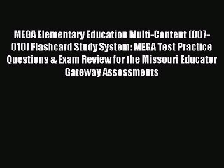 [PDF] MEGA Elementary Education Multi-Content (007-010) Flashcard Study System: MEGA Test Practice