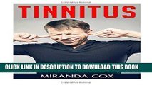 [PDF] Tinnitus: How To Cure Tinnitus With Effective And Simple Treatments - Stop Ear Ringing And