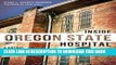 [PDF] Inside Oregon State Hospital: A History of Tragedy and Triumph Popular Collection