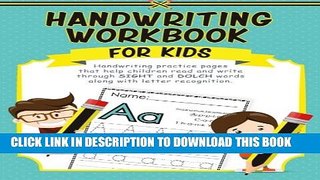 [PDF] Handwriting Workbook for Kids: Handwriting practice pages that help children read and write