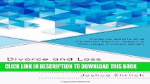 [PDF] Divorce and Loss: Helping Adults and Children Mourn When a Marriage Comes Apart Full Online