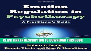 New Book Emotion Regulation in Psychotherapy: A Practitioner s Guide