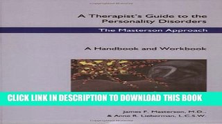 Collection Book A Therapist s Guide to the Personality Disorders: The Masterson Approach: A
