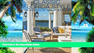 Big Deals  Classic Florida Style: The Houses of Taylor   Taylor  Best Seller Books Best Seller