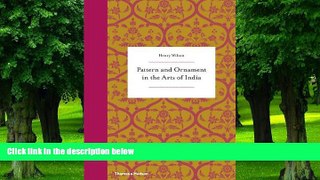 Big Deals  Pattern and Ornament in the Arts of India  Free Full Read Most Wanted