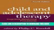 New Book Child and Adolescent Therapy, Fourth Edition: Cognitive-Behavioral Procedures