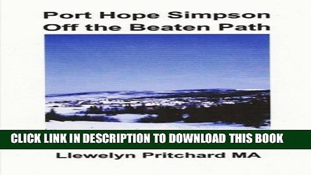 [PDF] Port Hope Simpson Off the Beaten Path: Newfoundland and Labrador, Canada Full Colection