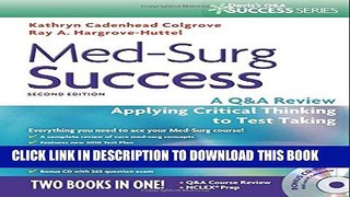 New Book Med-Surg Success: A Q A Review Applying Critical Thinking to Test Taking (Davis s Q a