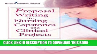 Collection Book Proposal Writing for Nursing Capstones and Clinical Projects