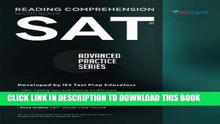 Collection Book SAT Reading Comprehension Workbook: Advanced Practice Series (Volume 1)