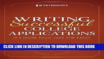 Collection Book Writing Successful College Applications: It s More Than Just the Essay