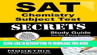 Collection Book SAT Chemistry Subject Test Secrets Study Guide: SAT Subject Exam Review for the