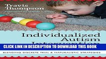 Collection Book Individualized Autism Intervention for Young Children: Blending Discrete Trial and