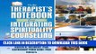 Collection Book Therapist s Notebook for Integrating Spirituality in Counseling, Vol. 1: Homework,