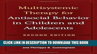 New Book Multisystemic Therapy for Antisocial Behavior in Children and Adolescents, Second Edition