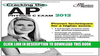 New Book Cracking the AP Physics C Exam, 2012 Edition (College Test Preparation)