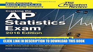 Collection Book Cracking the AP Statistics Exam, 2016 Edition (College Test Preparation)