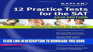 New Book Kaplan 12 Practice Tests for the SAT 2010