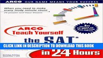 New Book Arco Teach Yourself the Sat in 24 Hours (Arcos Teach Yourself in 24 Hours Series)