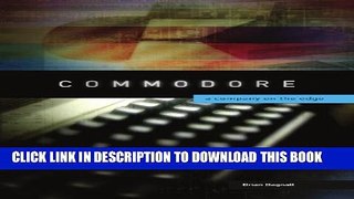 [PDF] Commodore: A Company on the Edge Full Online