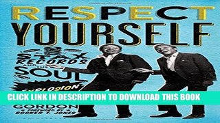 [PDF] Respect Yourself: Stax Records and the Soul Explosion Full Online