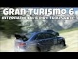 Gran Turismo 6 | International B Dirt Trials Race 3 | Lancer Evo X Rally Car