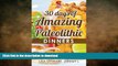 READ BOOK  30 Days of Amazing Paleolithic Dinners: Easy Gluten Free Recipes (Paleo Recipes Made