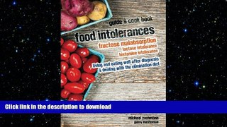 READ  Food Intolerances: Fructose Malabsorption, Lactose and Histamine Intolerance  BOOK ONLINE